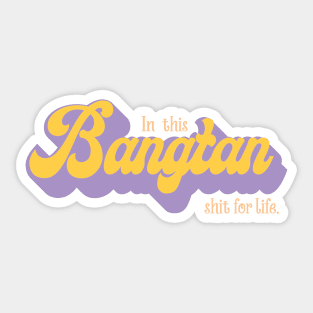 Bangtan for life Sticker